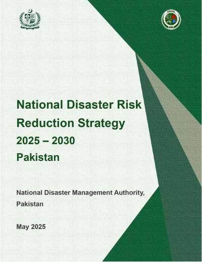 National Disaster Risk Reduction Strategy 2025 – 2030 Pakistan