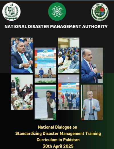 National Dialogue on Standardizing Disaster Management Training Curriculum in Pakistan